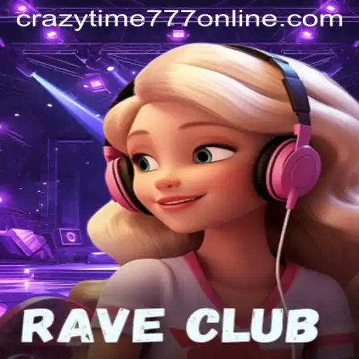 The Thrilling World of RaveClub: Unveiling the Frenzy of CrazyTime777