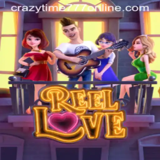 Explore the Thrilling World of ReelLove and CrazyTime777