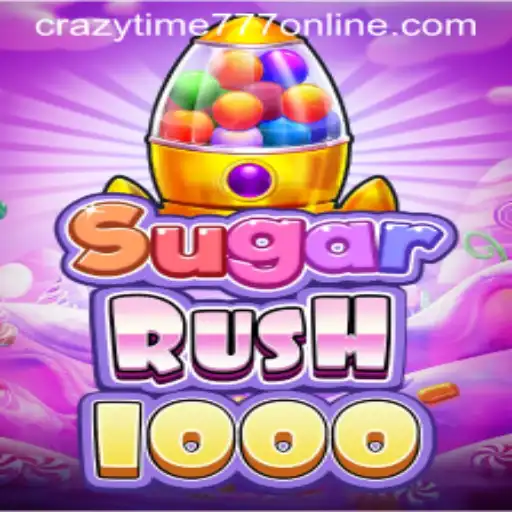 Experience the Thrills of SugarRush1000 with a Twist of CrazyTime777