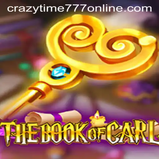 The Ultimate Guide to TheBookofCarl: Unraveling CrazyTime777