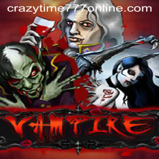 Exploring the Thrilling World of Vampire: Unveiling CrazyTime777